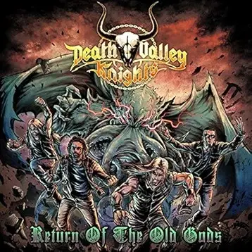 Death Valley Knights : Return of the Old Gods